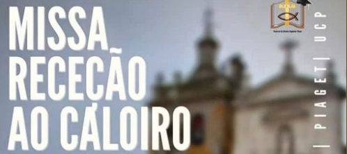 Missa de Receção ao Caloiro 2022-2023